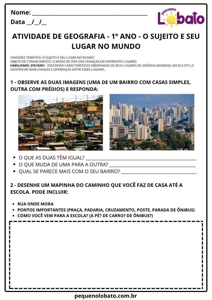 Atividade de Geografia 1º ano sobre o modo de vida das crianças em diferentes lugares com comparação entre bairros e desenho de mapa do caminho até a escola