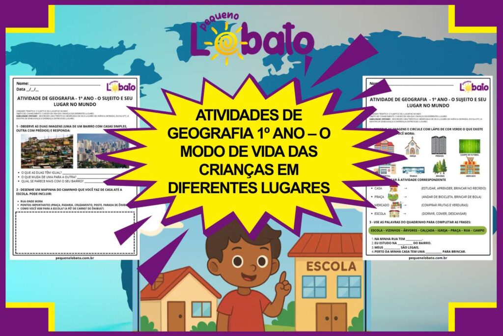 Atividades de Geografia 1º Ano O Modo de Vida das Crianças em Diferentes lugares