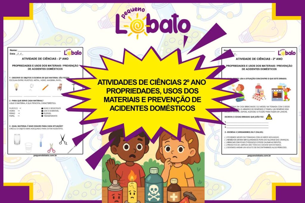 Atividades de Ciências 2º Ano – Propriedades, Usos dos Materiais e Prevenção de Acidentes Domésticos