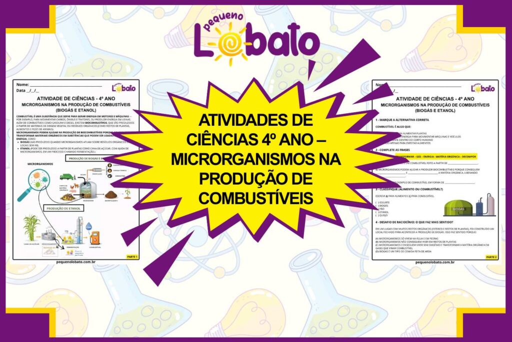 Atividades de Ciências 4º Ano – Microrganismos na Produção de Combustíveis