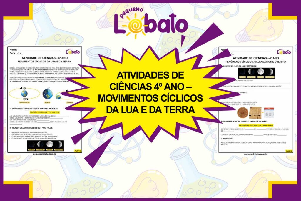 Atividades de Ciências 4º Ano – Movimentos Cíclicos da Lua e da Terra