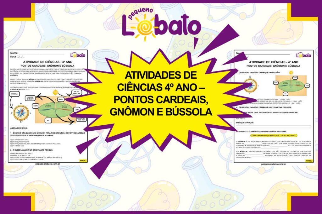 Atividades de Ciências 4º Ano – Pontos Cardeais, Gnômon e Bússola