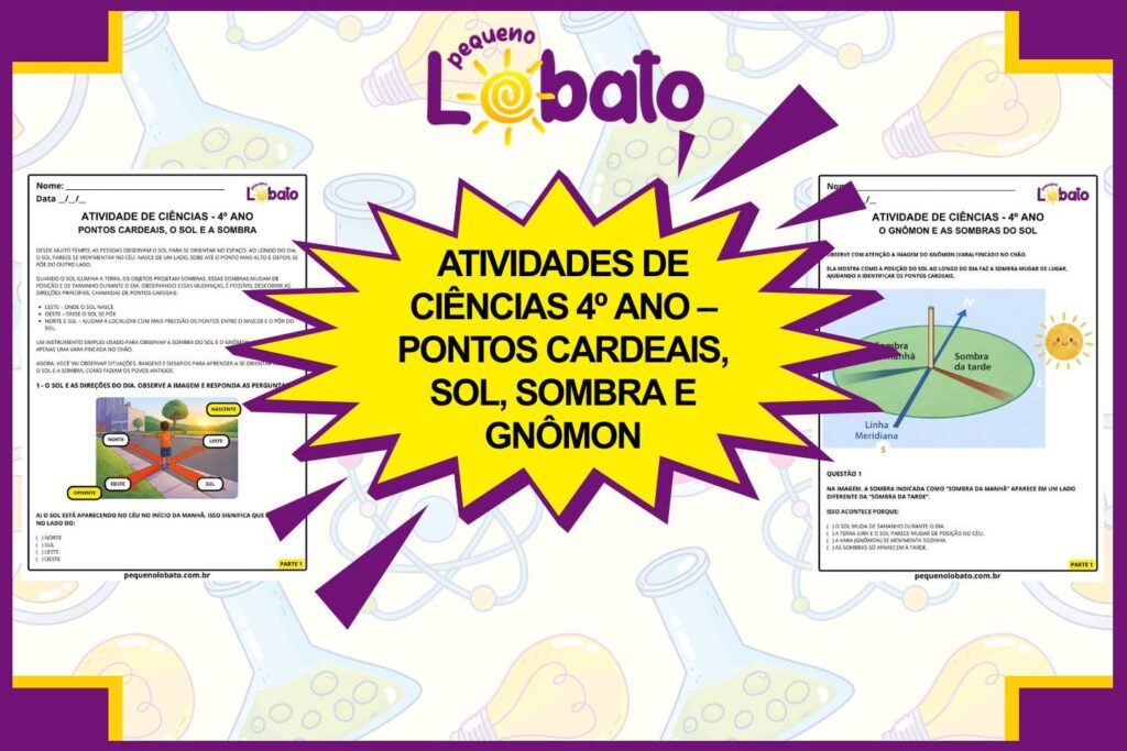 Atividades de Ciências 4º Ano – Pontos Cardeais, Sol, Sombra e Gnômon