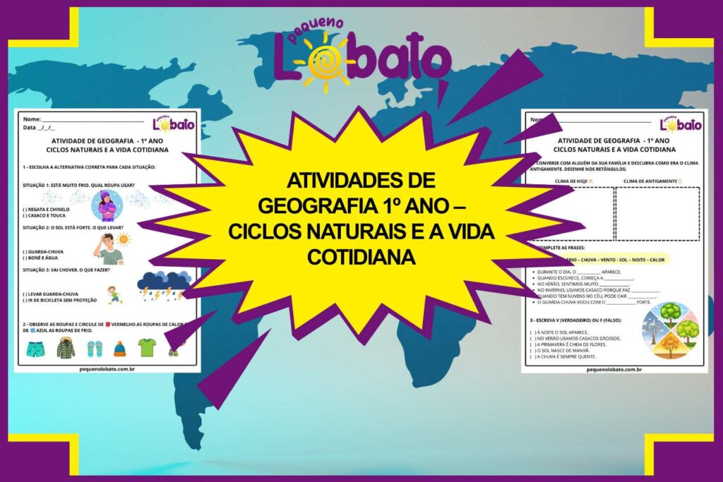 Atividades de Geografia 1º Ano – Ciclos Naturais e a Vida Cotidiana segundo a BNCC
