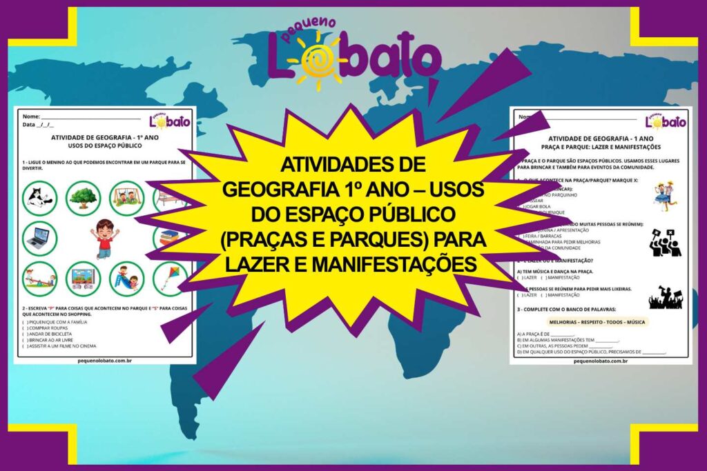 Atividades de Geografia 1º Ano – Usos do Espaço Público (Praças e Parques) para Lazer e Manifestações segundo a BNCC