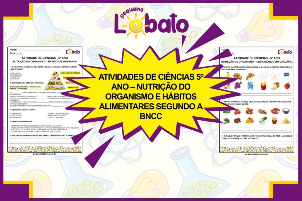 Atividades de Ciências 5º Ano – Nutrição do Organismo e Hábitos Alimentares segundo a BNCC