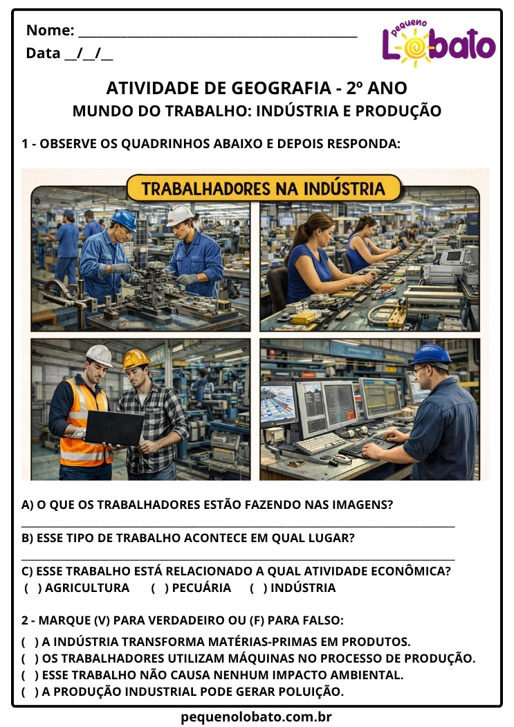 Atividade de Geografia 2º Ano Indústria e Produção Interpretação e Verdadeiro ou Falso EF02GE07