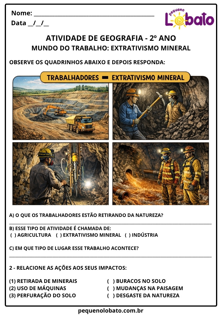 Atividade de Geografia 2º ano - Trabalho no Extrativismo Mineral