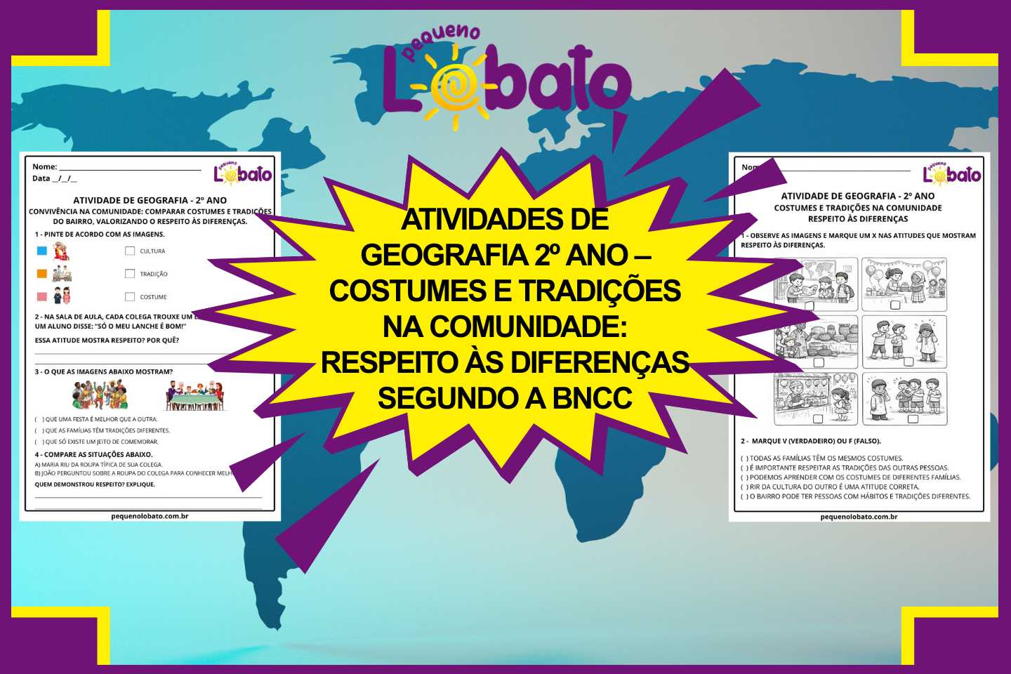 Atividades de Geografia 2º Ano – Costumes e Tradições na Comunidade Respeito às Diferenças segundo a BNCC