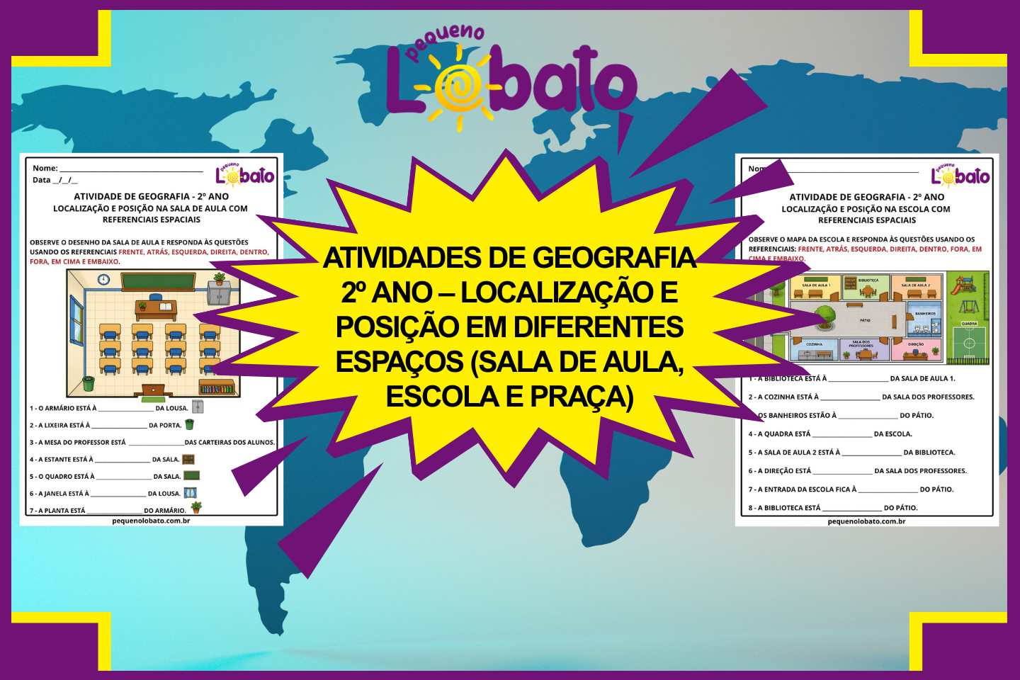 Atividades de Geografia 2º Ano – Localização e Posição em Diferentes Espaços (Sala de Aula, Escola e Praça) segundo à BNCC