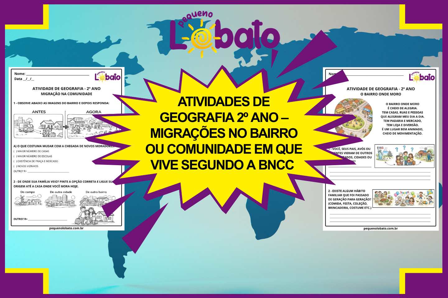 Atividades de Geografia 2º Ano – Migrações no Bairro ou Comunidade em que Vive segundo a BNCC