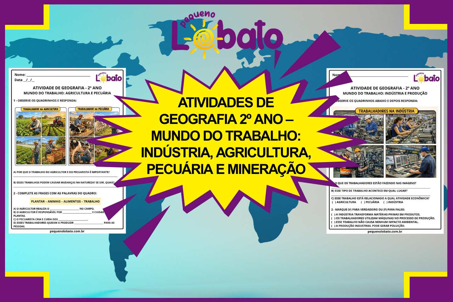 Atividades de Geografia 2º Ano – Mundo do Trabalho Indústria, Agricultura, Pecuária e Mineração segundo a BNCC