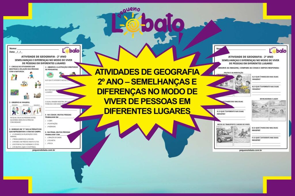 Atividades de Geografia 2º Ano – Semelhanças e Diferenças no Modo de Viver de Pessoas em Diferentes Lugares segundo a BNCC