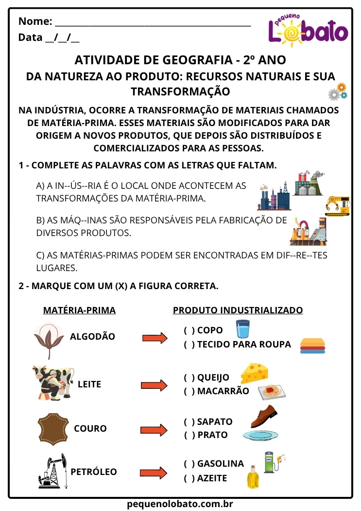 Atividades de Geografia 2º ano - Da Natureza ao Produto Industrializado - Recursos Naturais e sua Transformação