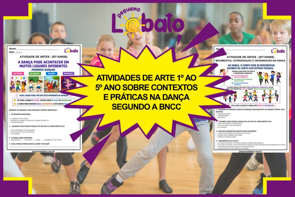 Atividades de Arte 1º ao 5º Ano sobre Contextos e práticas na Dança segundo a BNCC