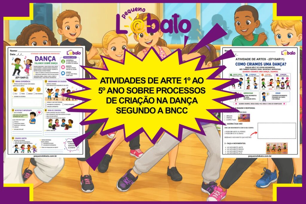 Atividades de Arte 1º ao 5º Ano sobre Processos de Criação na Dança segundo a BNCC para Imprimir