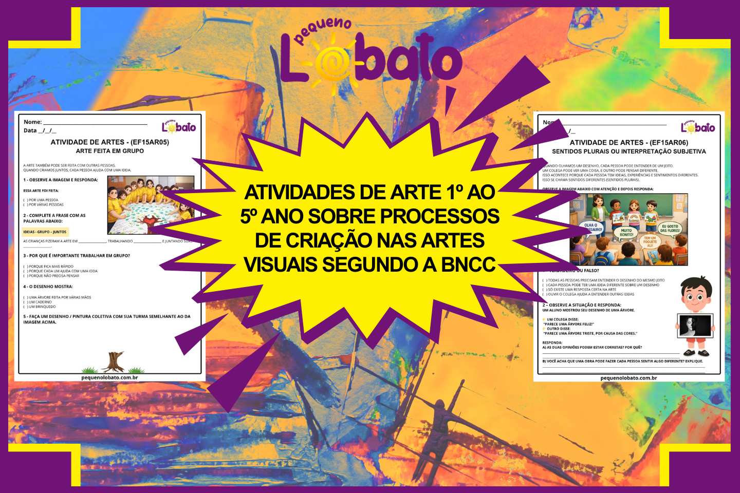 Atividades de Arte 1º ao 5º Ano sobre Processos de Criação nas Artes Visuais segundo a BNCC