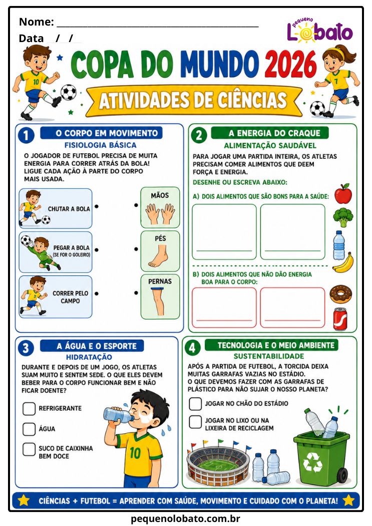 Atividade da Copa do Mundo 2026 de Ciências com Corpo em Movimento, Fisiologia Básica, Alimentação Saudável, Hidratação, Tecnologia e Meio Ambiente Pequeno Lobato