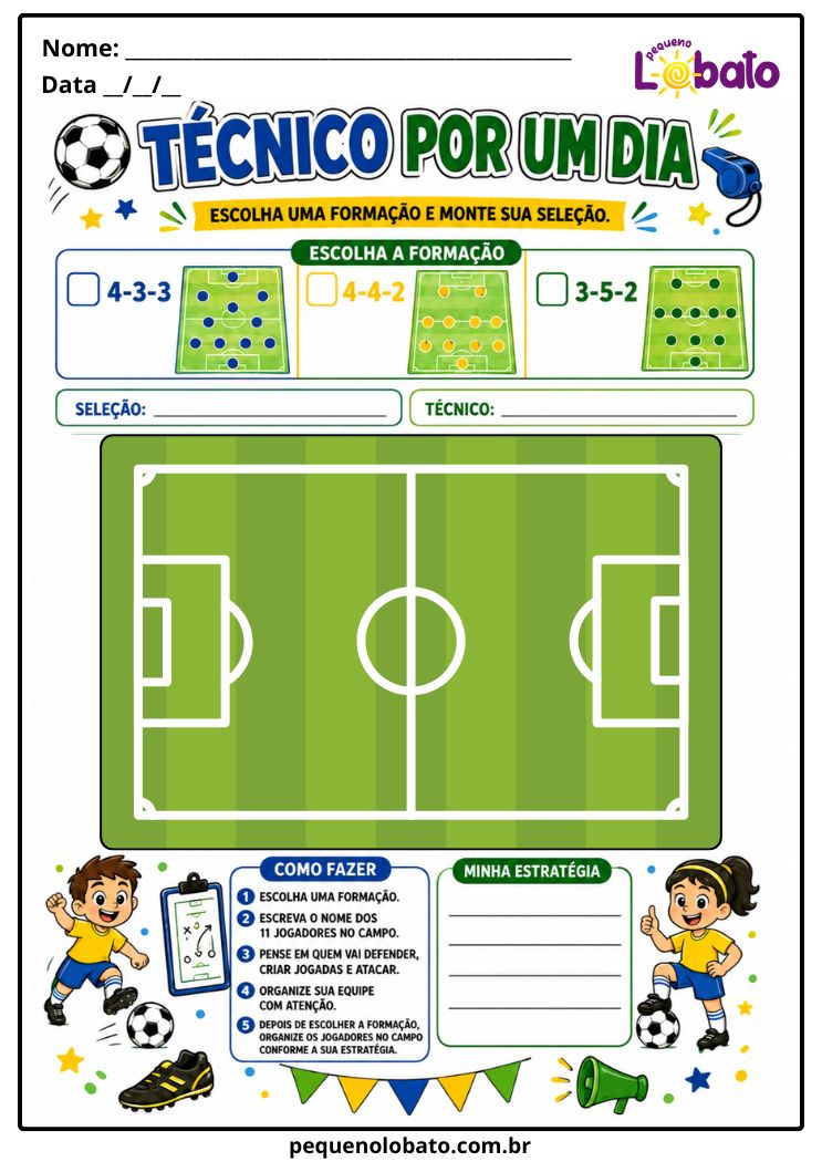 Atividade da Copa do Mundo 2026 sobre Técnico por um Dia com Escalação, Formação Tática, Estratégia e Campo de Futebol Pequeno Lobato