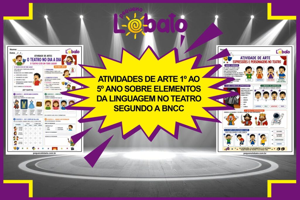 Atividades de Arte 1º ao 5º Ano sobre Elementos da Linguagem no Teatro segundo a BNCC