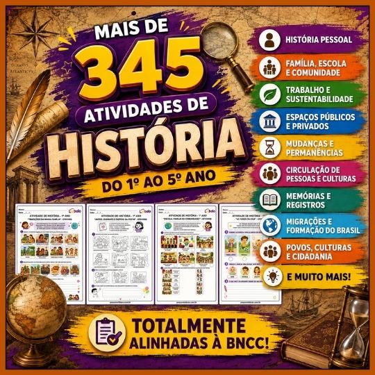 Mais de 345 atividades de História do 1º ao 5º ano alinhadas à BNCC