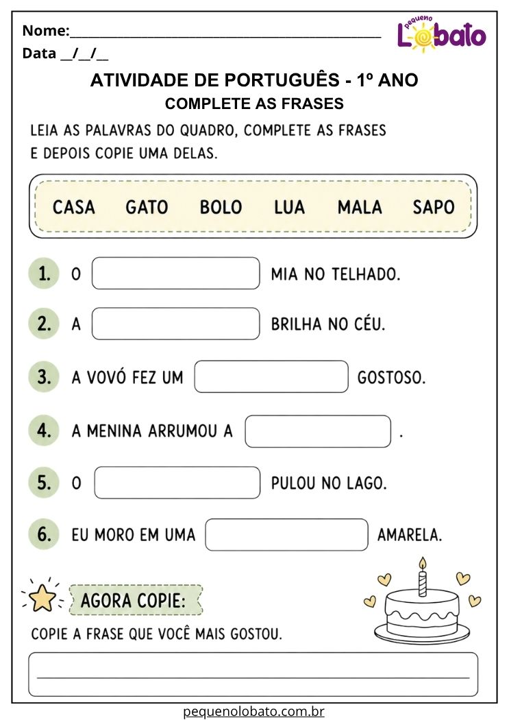 Atividade de Português 1º ano para completar frases com palavras do quadro e copiar um enunciado