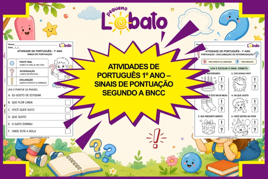 Atividades de Português 1º Ano – Sinais de Pontuação segundo a BNCC