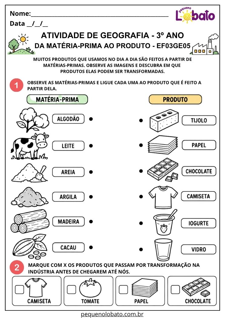 Atividade de Geografia 3º Ano - Da Matéria-Prima ao Produto para Relacionar Recursos Naturais e Produtos Industrializados - EF03GE05