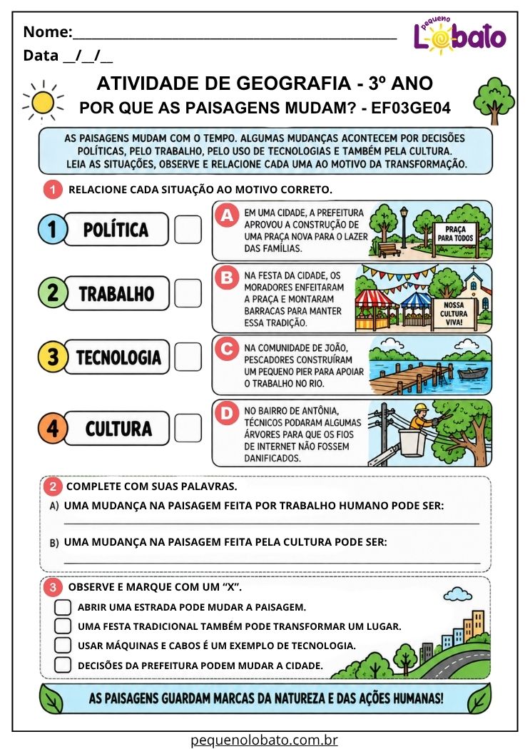 Atividade de Geografia 3º Ano - Por que as Paisagens Mudam_ para Relacionar Política, Trabalho, Tecnologia e Cultura às Transformações - EF03GE04