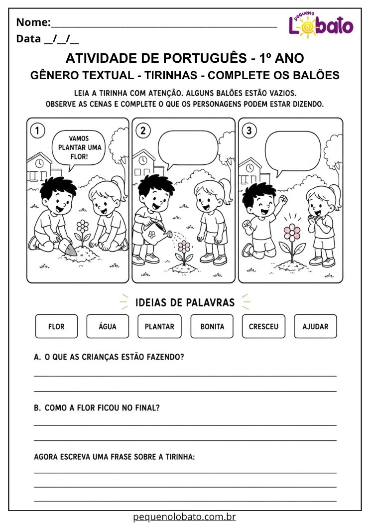 Atividade de Português 1º ano com tirinha para completar balões de fala, usar banco de palavras e interpretar o crescimento de uma flor