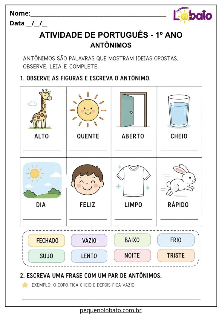 Atividade ilustrada de Português 1º ano sobre antônimos para observar figuras, completar palavras opostas e escrever uma frase