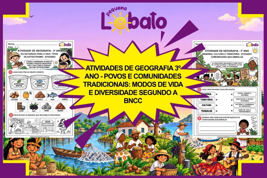 Atividades de Geografia 3º Ano - Povos e Comunidades Tradicionais Modos de Vida e Diversidade segundo a BNCC