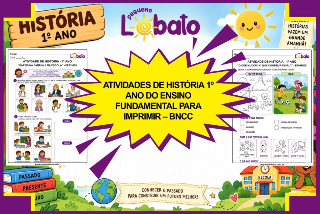 Atividades de História 1º Ano do Ensino Fundamental para Imprimir – BNCC