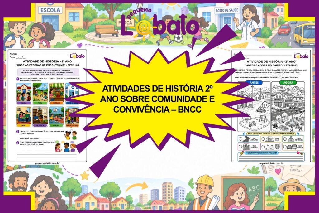Atividades de História 2º Ano sobre Comunidade e Convivência – BNCC