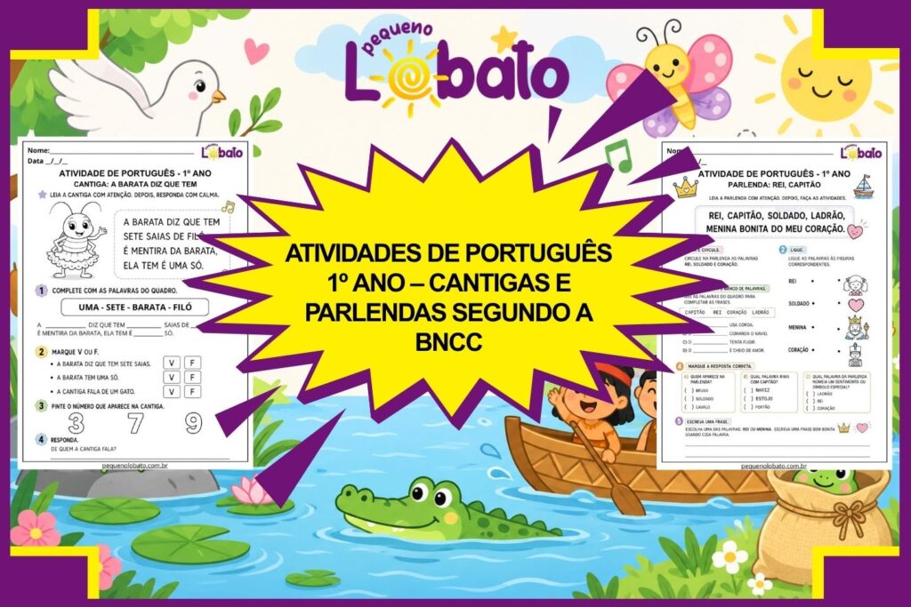 Atividades de Português 1º Ano – Cantigas e Parlendas segundo a BNCC