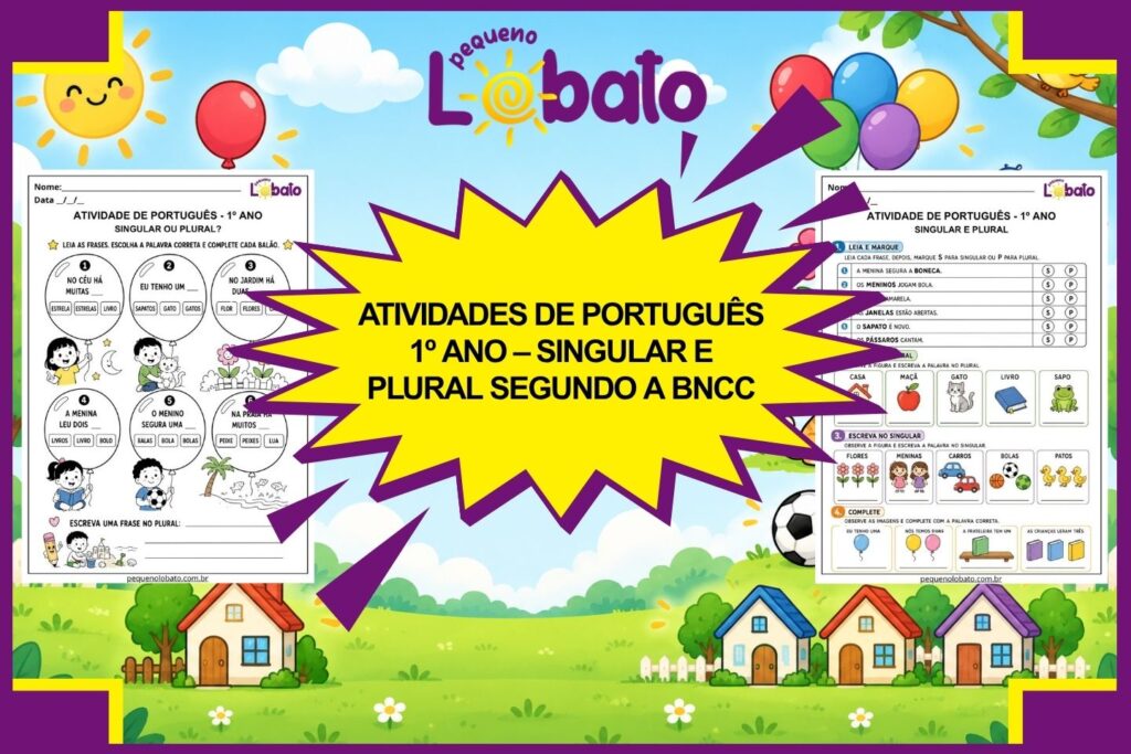 Atividades de Português 1º Ano – Singular e Plural segundo a BNCC