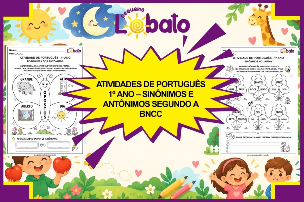 Atividades de Português 1º Ano – Sinônimos e Antônimos segundo a BNCC