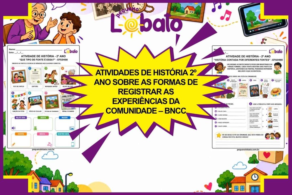 Atividades de História 2º Ano sobre as Formas de Registrar as Experiências da Comunidade