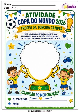Atividade da Copa do Mundo 2026 de Educação Infantil com Tinta Guache, Carimbo da Mão, Troféu da Torcida e Decoração Pequeno Lobato